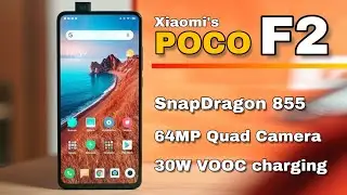 POCO F2 : SnapDragon 855+ | 64MP Quad Camera | Specifications, Price, Launch Date & More