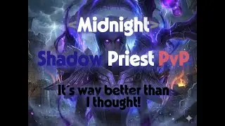 Midnight - Shadow Priest PvP - It&acute;s so fun!