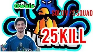 Octo owais Solo VS Squad _ 25 Kills  _ PUBG