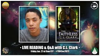 TBRCon2023 Reading + Live Q&A | C. L. Clark reads The Faithless