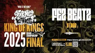 FEZ BEATZ STAGE（PONEY vs K-rush）：KING OF KINGS 2025 GRAND CHAMPIONSHIP FINAL