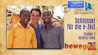 002 bewegen21 G&uuml;nther Hess :: Der Schl&uuml;ssel, das einfache Evangelium zu verk&uuml;nden