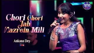 Chori Chori Jab Nazrein Mili || Kareeb || Live Cover By Ankana Dey