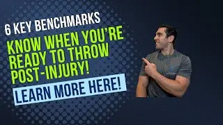 How to Know When You're Ready To Return-to-Throw: 6 Key Benchmarks