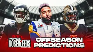 2022 OFFSEASON PREDICTIONS | #FromTheNosebleeds #85
