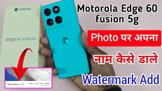 Motorola edge 60 fusion me photo Par Apna Naam Kaise Likhe | How To Add Name On Photo In Motorola