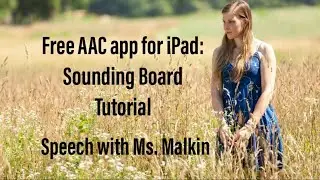 Free AAC app: Sounding Board Tutorial