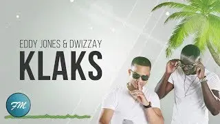 Eddy Jones & Dwizzay - KLAKS (prod. Jayshon) &middot; Lyric video