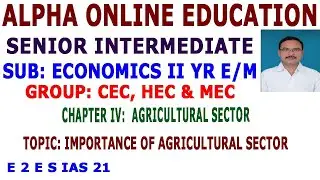 INTER II YEAR ECONOMICS: AGRICULTURAL SECTOR, IMPORTANCE OF AGRICULTURAL SECTOR