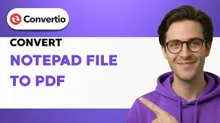 How to Convert a Notepad File to PDF [2026 Full Guide]