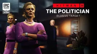 HITMAN 3: The Politician Elusive Target (Mission Briefing)