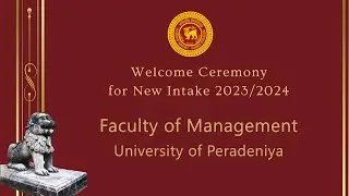 Welcome Ceremony - 2023/24 , Faculty of Management, University of Peradeniya
