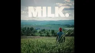 MILK. 2% (The Final Countdown by Europe)