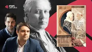 The Unknown Modern Side of St. Pius X with Pedro Gabriel @Pedro Gabriel