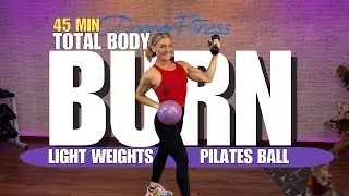 45-Minute Total Body Burn 🔥 Light Weights + Pilates Ball