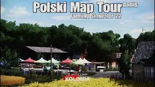 Kolonia- Polski Map Tour- 4K-  konsole- Farming Simulator 22/PS5