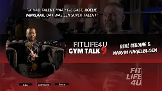 Fitlife4U GYM TALK 9, René in gesprek met Marvin Nagelbloem