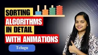 Sorting Algorithms in Telugu | Sorting Algorithms in Detail | Sorting Algorithms with Animation