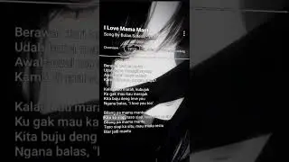 lirik lagu i love mama mantu Viral di tahun 2021