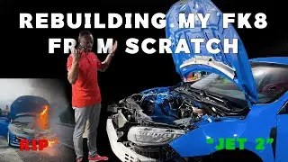 Восстановление моего Civic Type R FK8 мощностью 700 л.с., часть 1 