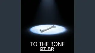 To the Bone (Pt Br)