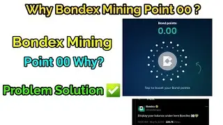 Bondex Mining এ Point 0 কেন দেখাচ্ছে - Bondex Problem Solution | Bondex Origin Mining New Update