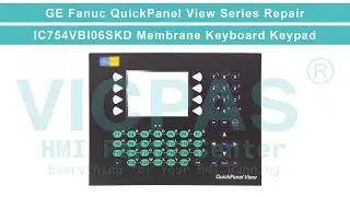 IC754VBI06SKD GE Fanuc QuickPanel View Membrane Keyboard Replacement Repair