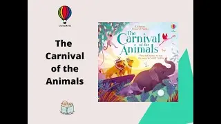 The Carnival of the Animals - Usborne Musical Books