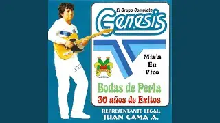 Grupo Génesis - Amor imposible - Quiero oldarla - Herida de amor - Lagrimas (feat. El Grupo...
