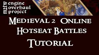 M2TWEOP Tutorials: Installing EOP + Online Hotseat Battles