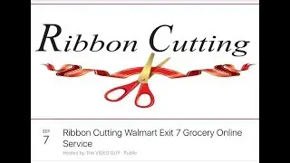 Ribbon Cutting Walmart Exit 7 Online Grocery Ordering