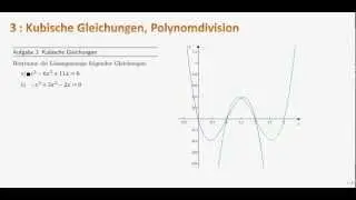 Gleichungen lösen, 3.1 : Kubische Gleichungen, Polynomdivision