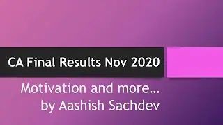 CA Final Results Nov 2020 | ICAI Exams | Motivation & More