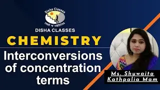 Interconversions of Concentration Terms |Disha Classes|