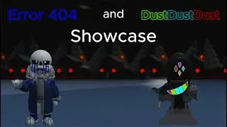 Error 404 and Dustdustdust Showcase-Soul Ops Annihilation