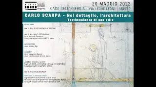 CARLO SCARPA - Nel dettaglio, l'Architettura. Testimonianza di uno stile