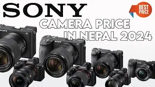 SONY Camera Price in Nepal - 2024 [ All Sony Camera Latest Price in Nepal ]
