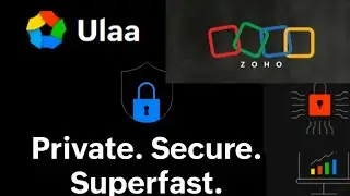 Ulaa Browser | Ulaa -The Privacy Browser | Zoho's Browser | Best Private browser | Secure Superfast