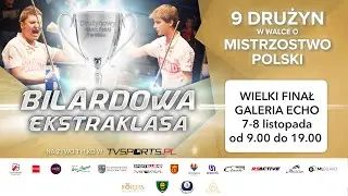 BILARDOWA EKSTRAKLASA PZBIL 2025 - GALERIA ECHO KIELCE - WIELKI FINAŁ  Katowice vs Tczew  - p&oacute;łfinał