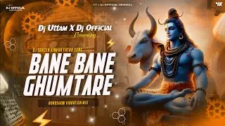 DJ SARZEN HARIDWAR SETUP SONG || BANE BANE GHUMATARE ( TAPORI VIBRATION MIX ) DJ UTTAM X DJ OFFICIAL