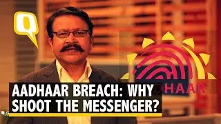 Don&rsquo;t Shoot the Messenger Who Broke Aadhar Database Breach Story