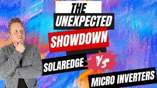 The Unexpected Showdown: SolarEdge vs Micro Inverters!