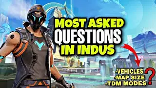 INDUS MOST ASKED QUESTIONS || INDUS RELEASE DATE || INDUS MAP SIZE || TDM MODES ||