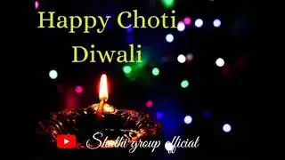 HAPPY CHOTI DIWALI STATUS 2021/HAPPY DIWALI WHATSAPP STATUS/Beautiful Chhoti Diwali Best Wishes 2021