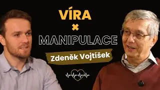 Jak poznat zdravou církev? – Expert na sekty Zdeněk Vojtíšek o víře a manipulaci