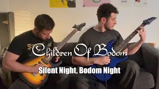 Children of Bodom - Silent Night, Bodom Night  | Dual Guitar Cover | AlCOBholics