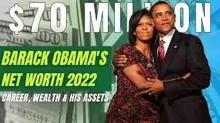 Barack Obama Net Worth (Multiple Sources of Income)