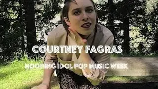 Hooping Idol 5: Pop Week -Courtney Fagras