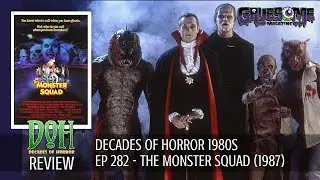 Review THE MONSTER SQUAD (1987) - Episode 282 - Decades of Horror 1980s