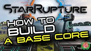 StarRupture: Как построить базовое ядро